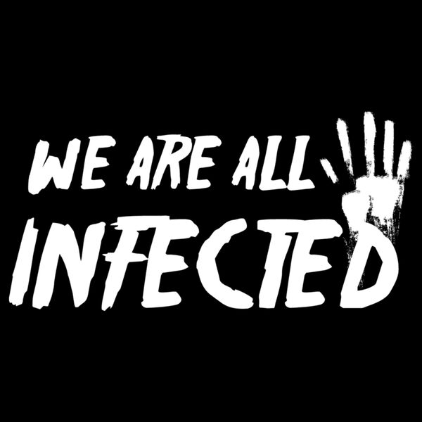 We are All Infected  White  Thumbnail
