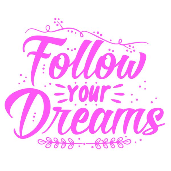 Follow Your Dreams  Pink  Thumbnail