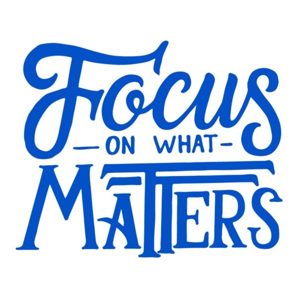 Focus on What Matters  Royal  Thumbnail